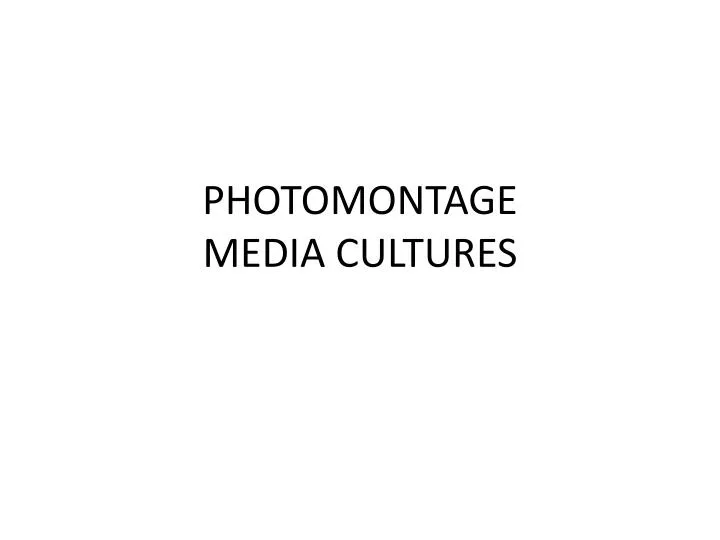 photomontage media cultures