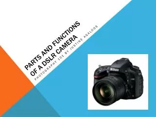 Parts and Functions of a DSLR Camera