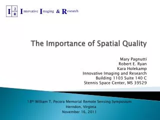 The Importance of Spatial Quality