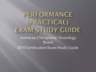 Performance (Practical) Exam Study Guide