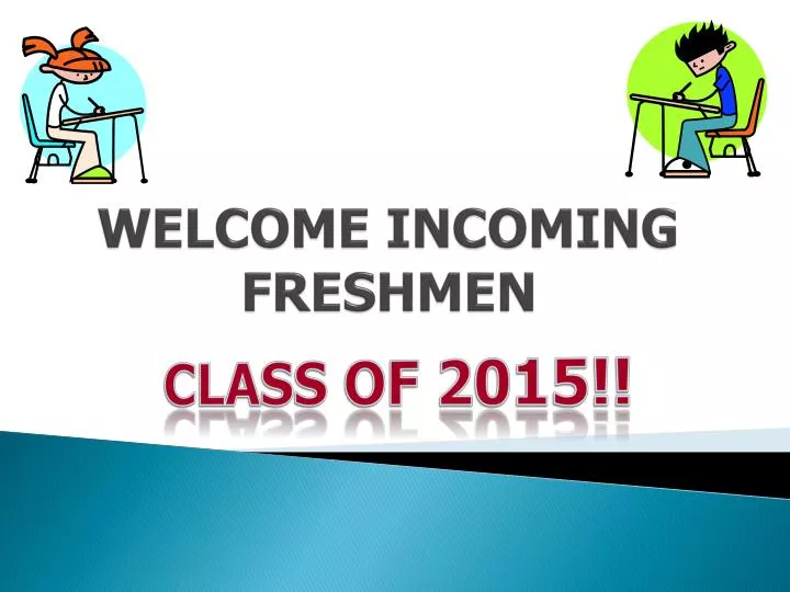 welcome incoming freshmen