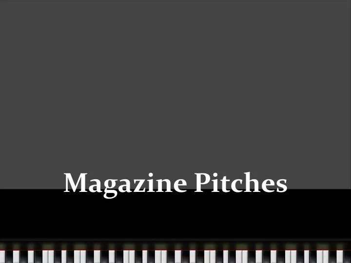 magazine pitches