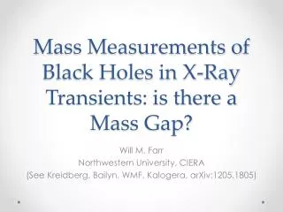Mass Measurements of Black Holes in X-Ray Transients: is there a Mass Gap?