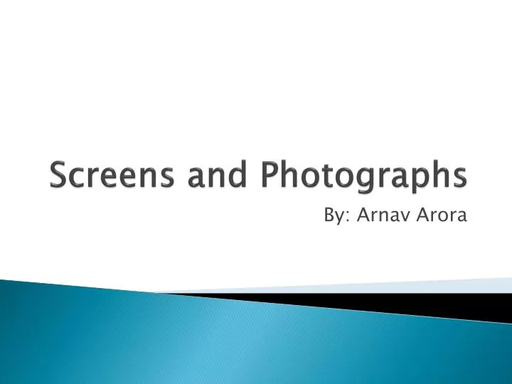 screens and photographs
