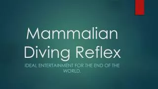 Mammalian Diving Reflex