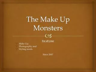 The Make Up Monsters