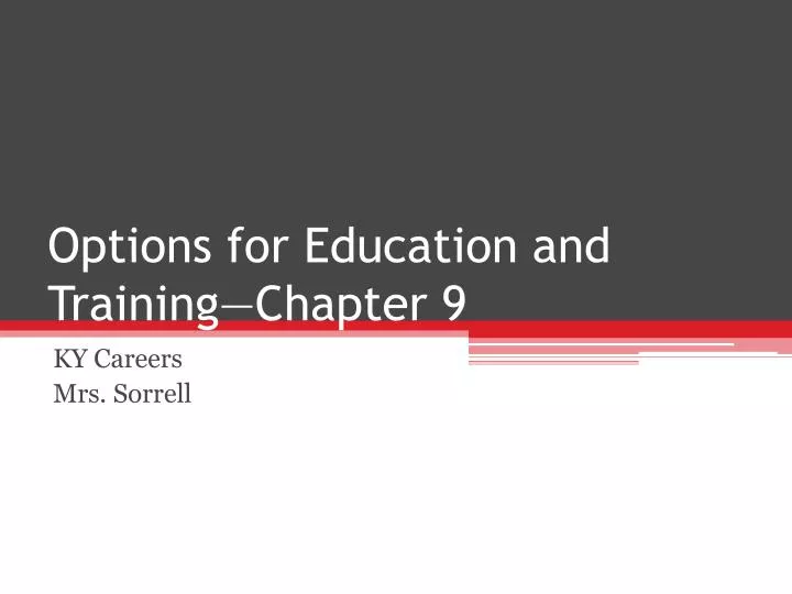 options for education and training chapter 9