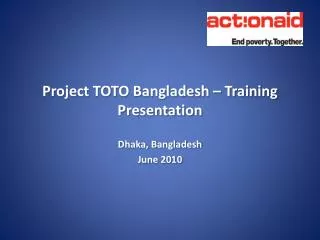 Project TOTO Bangladesh – Training Presentation