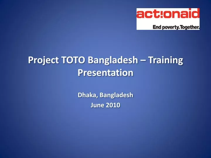 project toto bangladesh training presentation
