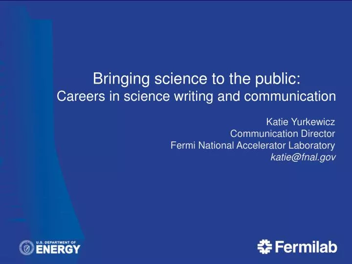 bringing science to the public careers in science writing and communication