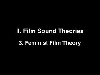 II. Film Sound Theories