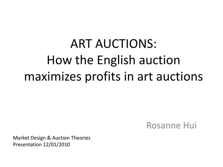 art auctions how the english auction maximizes profits in art auctions