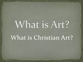 What is Art?