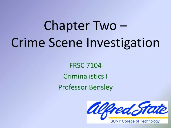 PPT - Chapter Two – Crime Scene Investigation PowerPoint Presentation ...