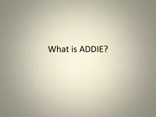 What is ADDIE?