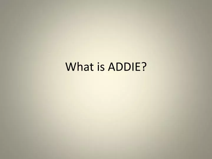 what is addie