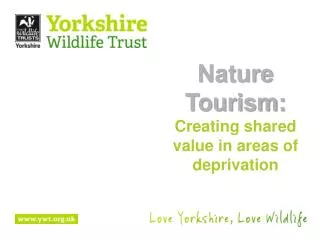 Nature Tourism: Creating shared value in areas of deprivation