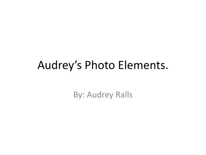 audrey s photo elements