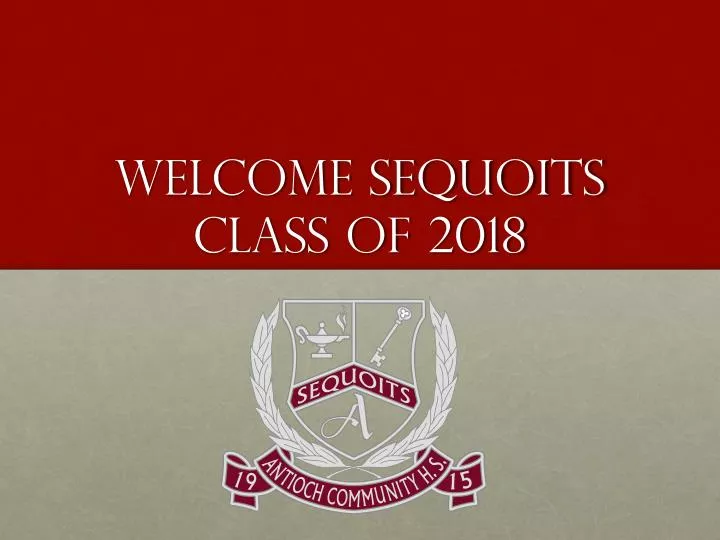 welcome sequoits class of 2018