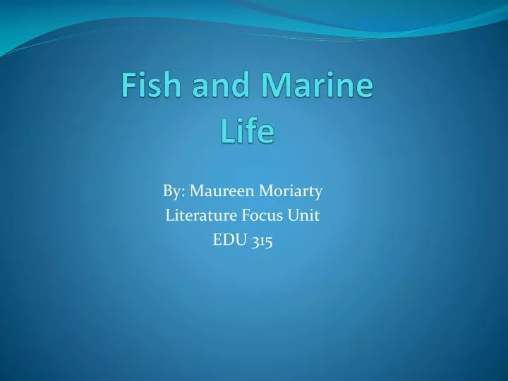 fish and marine life