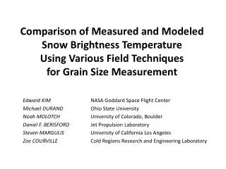 Comparison of Measured and Modeled Snow Brightness Temperature Using Various Field Techniques for Grain Size Measureme
