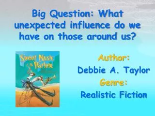 Author: Debbie A. Taylor Genre: Realistic Fiction