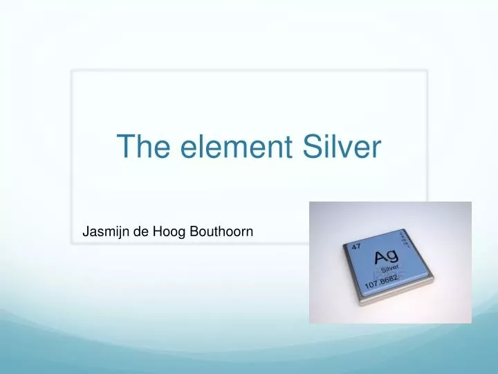 the element silver