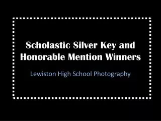 Scholastic Silver Key and Honorable Mention Winners