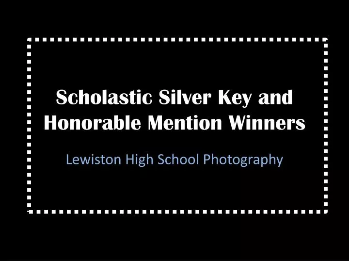 scholastic silver key and honorable mention winners