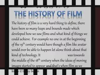 The history of film