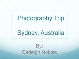 Photography Trip Sydney, Australia