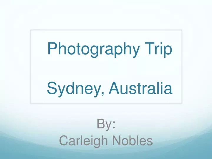 photography trip sydney australia