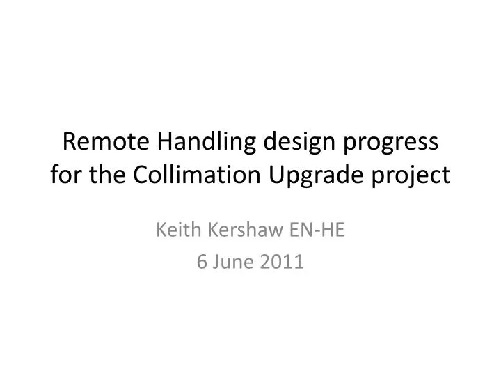 remote handling design progress for the collimation upgrade project