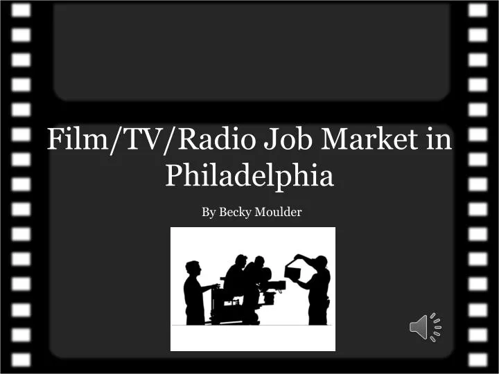 film tv radio job market in philadelphia