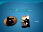 Photographer - slide 1
