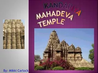 Kandariya 		 Mahadeva 				Temple