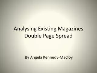 Analysing Existing Magazines Double Page Spread