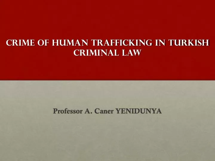 cr me of human trafficking n turkish criminal law