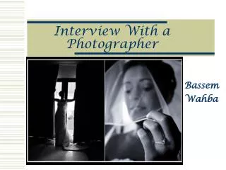 Interview With a Photographer