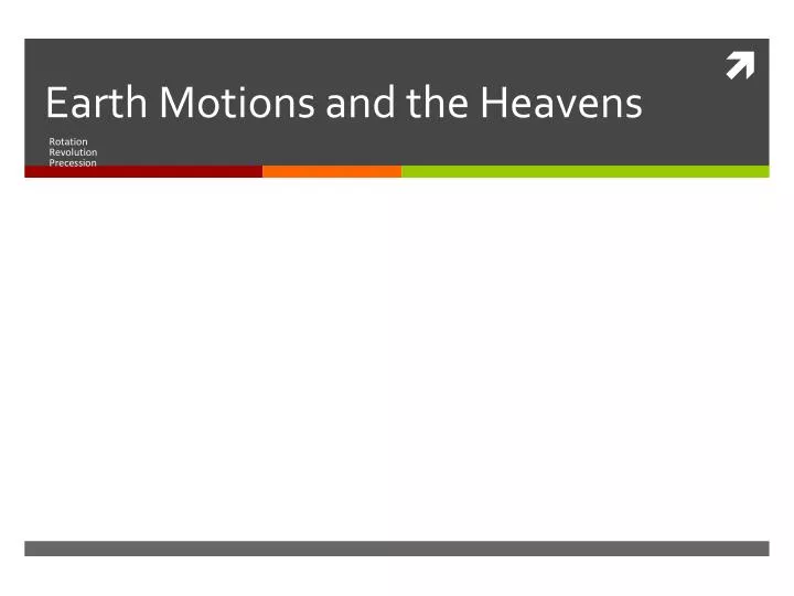 earth motions and the heavens