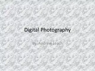 Digital Photography