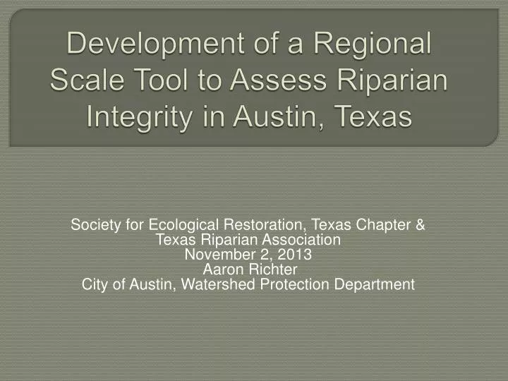 development of a regional scale tool to assess riparian integrity in austin texas