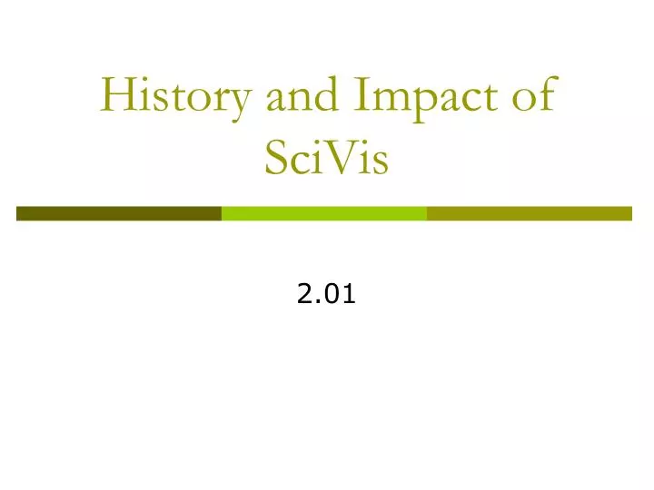history and impact of scivis