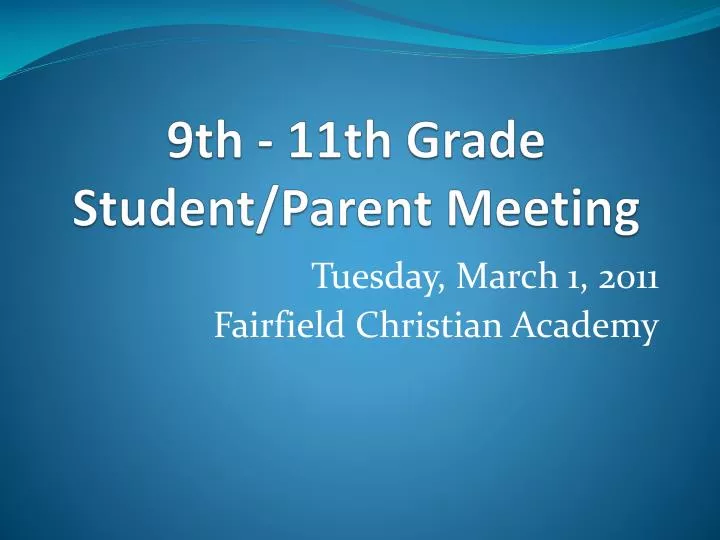 9th 11th grade student parent meeting