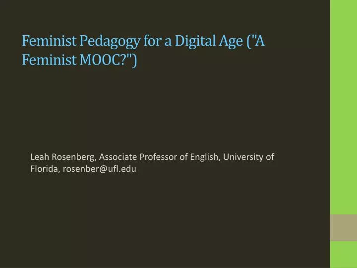 feminist pedagogy for a digital age a feminist mooc