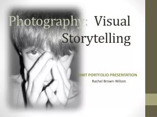 Photography: Visual Storytelling