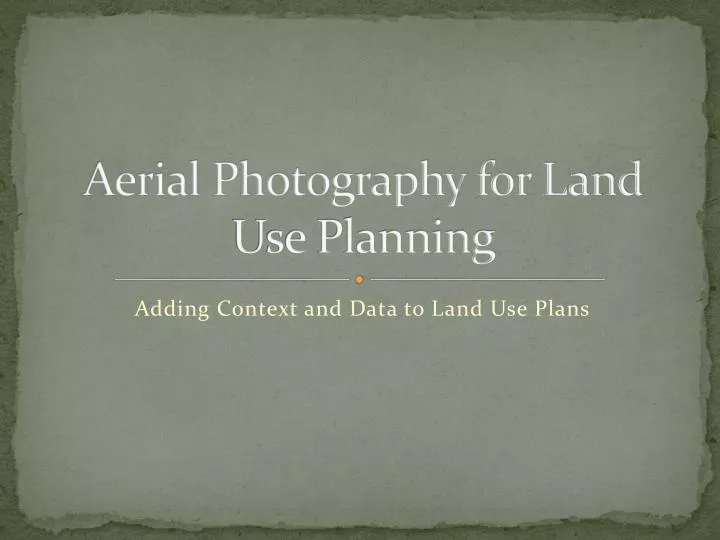 aerial photography for land use planning