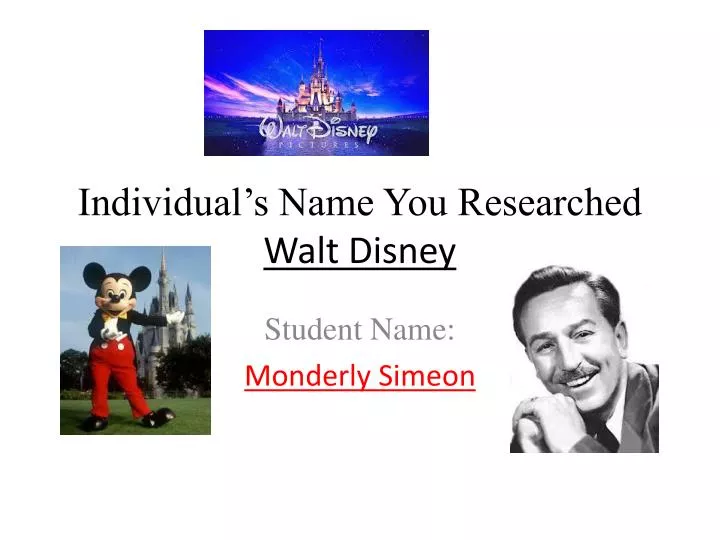 individual s name you researched walt disney