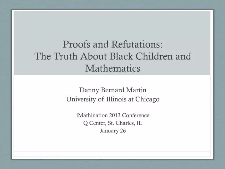 proofs and refutations the truth about black children and mathematics