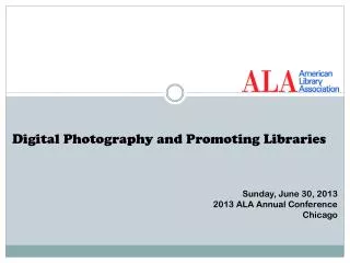 Digital Photography and Promoting Libraries